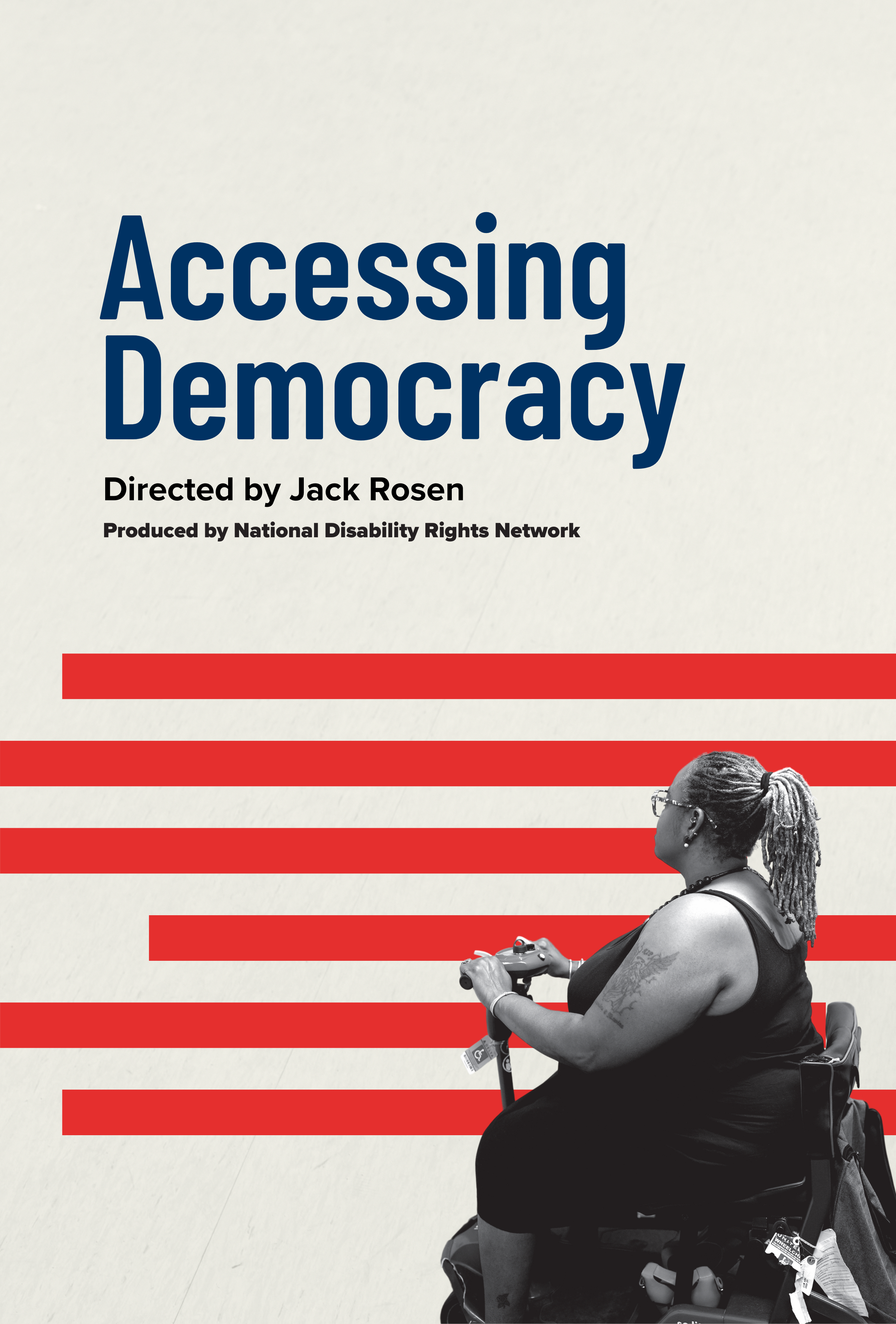 Poster for the Voting Documentary by NDRN that says "Accessing Democracy".